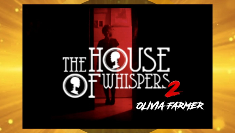 ▷ Opinión The House of Whispers 2 | OLIVIA FARMER